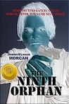 The Ninth Orphan by James Morcan