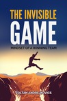 The Invisible Game by Zoltan Andrejkovics