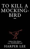 To Kill a Mockingbird by Harper Lee