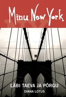 Minu New York. Läbi taeva ja põrgu (Minu..., #95)