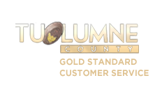 Tuolumne County - Gold Standard Customer Service