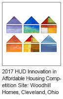 2017 HUD Innovation in Affordable Housing Competition Site: Woodhill Homes, Cleveland, Ohio
