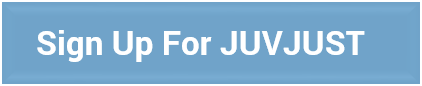 Sign up for JUVJUST