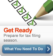 Get Ready. Prepare for tax filing season. What You Need To Do.