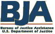 Bureau of Justice Administration (BJA)