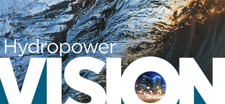 Hydropower Vision: A New Chapter for America’s 1st Renewable Electricity Source