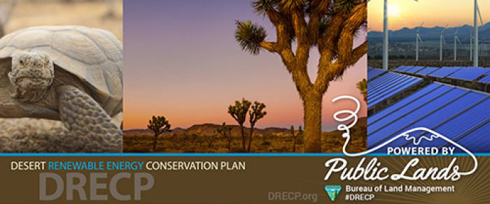A collage representing wildife - desert tortoise, conservation lands - Joshua trees, and renewable energy - solar panels and wind turbines. Text reads Desert Renewable Energy Conservation Plan, DRECP.org, powered by public lands, Bureau of Land Management, DRECP.
