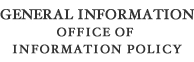 General Information Office of Information Policy