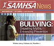 SAMHSA News: Bullying: Dispelling Myths, Enhancing Prevention