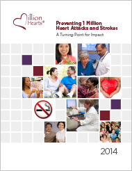 Cover of Preventing 1 Million Heart Attacks and Strokes: A Turning Point for Impact