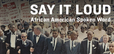 Say It Loud - African American Spoken Word