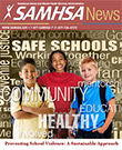 SAMHSA News: Preventing School Violence: A Sustainable Approach