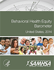 Behavioral Health Equity Barometer, 2014