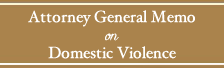 Attorney General Memo on Domestic Violence