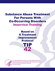 Substance Abuse Treatment for Persons With Co-Occurring Disorders Inservice Training 