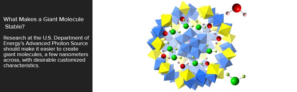 What Makes a Giant Molecule Stable?