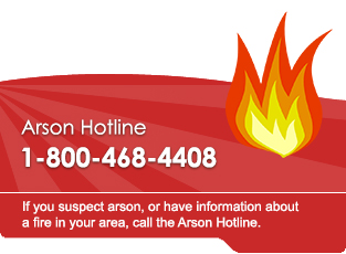 Arson Hotline 1-800-468-4408