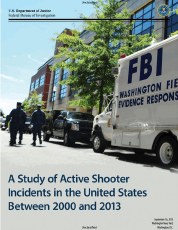 The publication is entitled, A Study of Active Shooter Incidents in the United States Between 2000 and 2013.