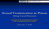 Title slide linking to a video of the full webinar Sexual Victimization in Prisons: Moving Toward Elimination 