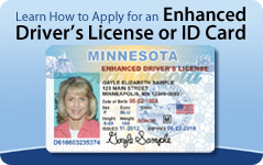 Learn how to apply for an enhanced driver's license or ID card