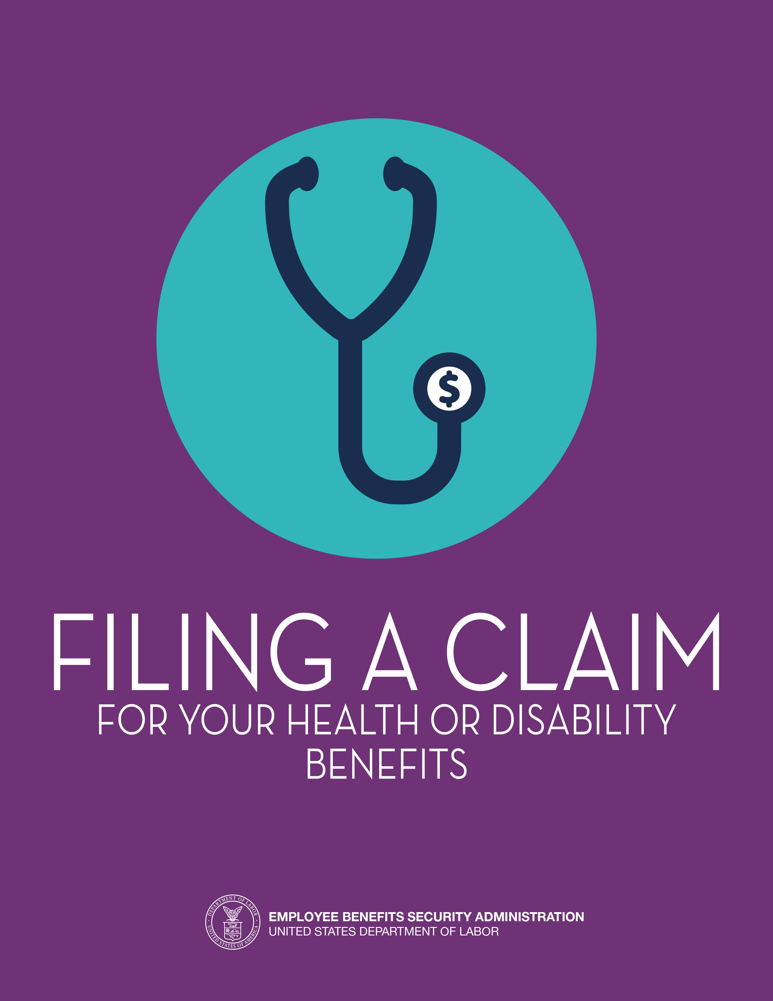 Filing a Claim for Your Health or Disability Benefits.  To order copies call 1-866-444-3272.