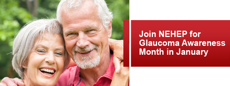 Join NEHEP for Glaucoma Awareness Month in January