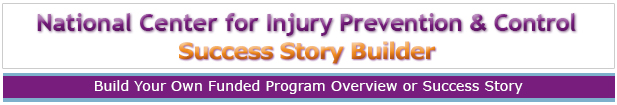 	National Center for Injury Prevention Story Builder