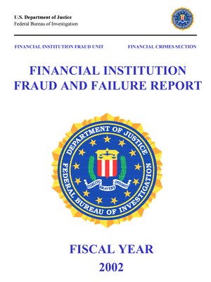 Financial Fraud Institution and Failure Report 2002