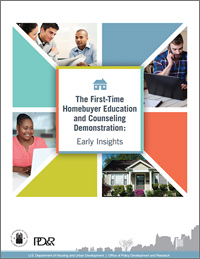 
Initial Findings of the First-Time Homebuyer Education and Counseling Demonstration