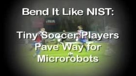 Bend It Like NIST: Tiny Soccer Players Pave Way for Microrobots Thumbnail