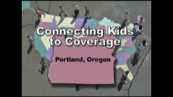 Connecting Kids to Coverage Portland, Oregon