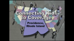 Connecting Kids to Coverage Providence, Rhode Island