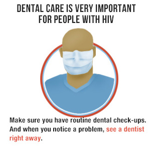 Make sure you have routine dental check-ups. And when you notice a problem, see a dentist right away.