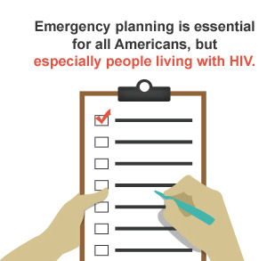 Emergency planning is essential for all Americans, but especially people living with HIV.