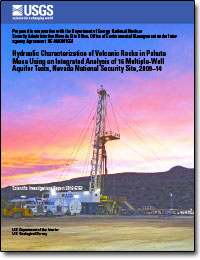 Hydraulic characterization of volcanic rocks in Pahute Mesa using an integrated analysis of 16 multiple-well aquifer tests, Nevada National Security Site, 2009–14 