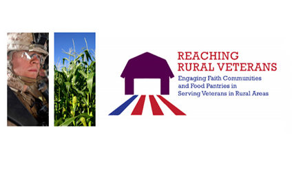 Reaching Rural Veterans: Engaging Faith-Based Food Pantries in Serving Low-Income, Homeless, and At-Risk Veterans in Rural Areas