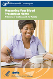 Cover of the consumer summary Measuring Your Blood Pressure at Home with picture of woman taking her own blood pressure.