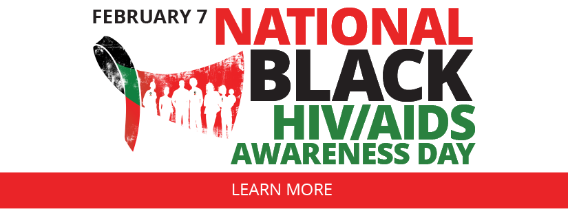 National Black HIV/AIDS Awareness Day - February 7