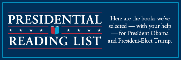 Presidential Reading: Here are the books we've selected -- with your help -- for President Obama and President-Elect Trump