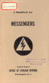 A handbook for messengers [electronic resource] / prepared by Training Section, U. S. Office of...