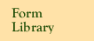 Form Library