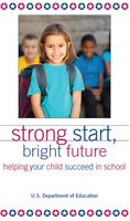 Strong Start, Bright Future: Helping Your Child Succeed in School [Bilingual - English/Spanish]