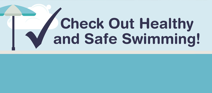 screenshot of the top of the "Check Out Healthy and Safe Swimming" infographic