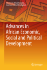 Advances in African Economic, Social and Political Development