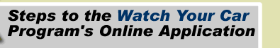 steps to the watch your car program's online application