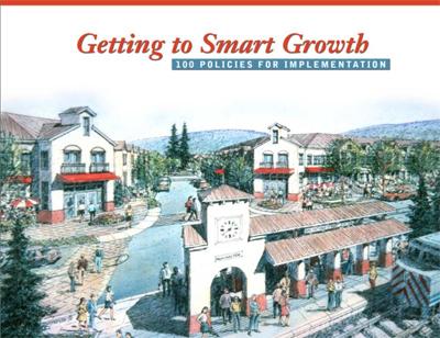 Getting to Smart Growth: 100 Policies for Implementation