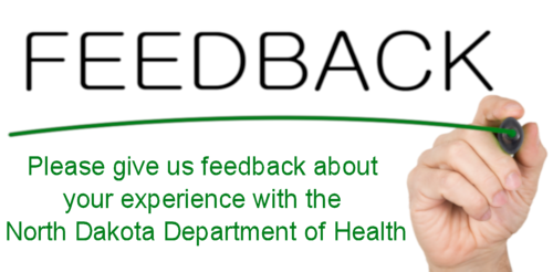 Please give us feedback about your experience with the North Dakota Department of Health