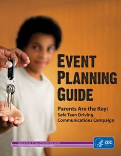 Planning a safe teen driving event?  Our free Event Planning Guide has steps and ideas for a successful event.  | Parents Are the Key to Safe Teen Driving | CDC Injury Center