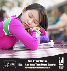 Young drivers are at a high risk for drowsy driving, which causes thousands of crashes every year. Be sure your teen is fully rested before he or she gets behind the wheel. | Parents Are the Key to Safe Teen Driving | CDC Injury Center