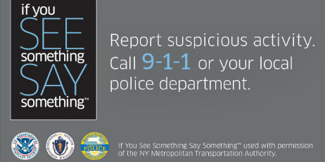 Graphic for "See Something Say Something campaign". Text on graphic says: Report suspicious activity. Call 9-1-1 or your local police department.